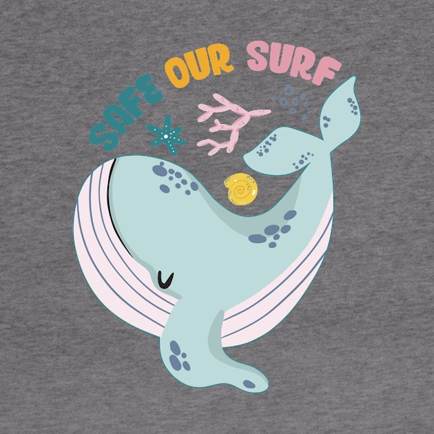 Safe our Surf quote with cute sea animal whale, starfish, coral and shell by jodotodesign